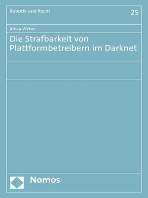 cover image of Die Strafbarkeit von Plattformbetreibern im Darknet